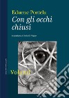 Con gli occhi chiusi. E-book. Formato EPUB ebook di Edurne Portela