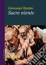 Sacro niente. E-book. Formato EPUB ebook