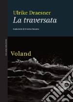 La traversata. E-book. Formato EPUB