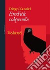 Eredità colpevole. E-book. Formato EPUB ebook di Diego Zandel