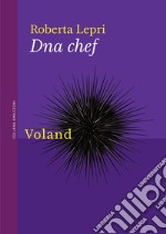 Dna chef. E-book. Formato EPUB ebook