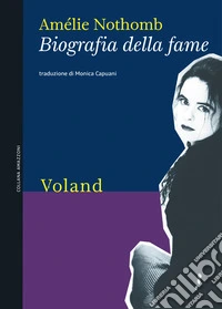 Biografia della fame. E-book. Formato EPUB ebook