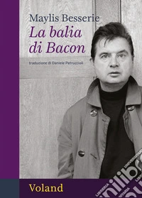 La balia di Bacon. E-book. Formato EPUB ebook