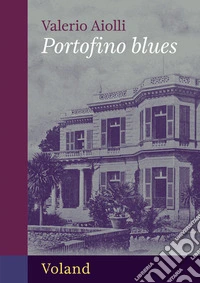 Portofino blues. E-book. Formato EPUB ebook