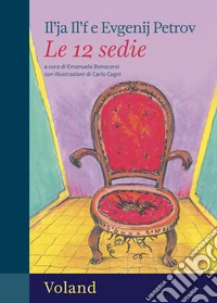 Le 12 sedie. E-book. Formato EPUB ebook