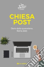 Chiesa post: Diario dal futuro. E-book. Formato EPUB