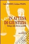 In attesa di giustizia. Dialogo sulle riforme possibili. E-book. Formato EPUB ebook