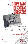 Un disperato bisogno di crescere. 19º rapporto sull'economia globale e l'Italia. E-book. Formato EPUB ebook