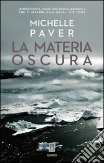 La Materia oscura. E-book. Formato EPUB ebook di Michelle Paver