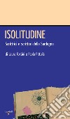 Isolitudine: Scrittrici e scrittori della Sardegna. E-book. Formato EPUB ebook