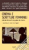 Cinema e scritture femminili: Letterate italiane fra la pagina e lo schermo. E-book. Formato EPUB ebook