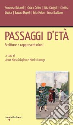 Passaggi d'età: Scritture e rappresentazioni. E-book. Formato EPUB ebook