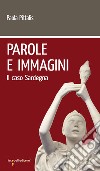 Parole e immagini: Il caso Sardegna. E-book. Formato EPUB ebook di Paola Pittalis