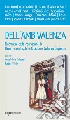 Dell'ambivalenza: Dinamiche della narrazione in Elena Ferrante, Julie Otsuka e Goliarda Sapienza. E-book. Formato PDF ebook