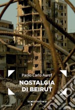 Nostalgia di Beirut. E-book. Formato EPUB