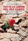 Tutte le anime del mio corpo: Diario di una giovane partigiana (1943-1945). E-book. Formato EPUB ebook