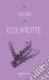 Isolanotte. E-book. Formato EPUB ebook di Edda Billi