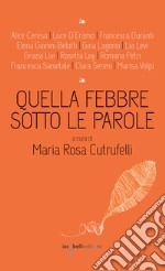 Quella febbre sotto le parole. E-book. Formato EPUB