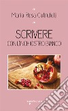 Scrivere con l'inchiostro bianco. E-book. Formato EPUB ebook