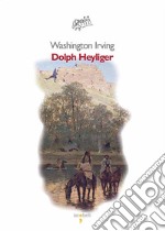 Dolph Heyliger. E-book. Formato EPUB ebook