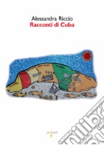 Racconti di Cuba. E-book. Formato EPUB