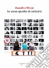 Io sono quello di sinistra. E-book. Formato EPUB ebook