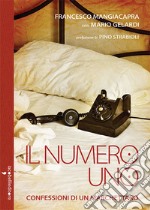 Il numero uno: Confessioni di un marchettaro. E-book. Formato EPUB