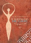 Il risveglio del corpo: Dai sintomi alle emozioni l'arte della salute. E-book. Formato EPUB ebook di Maria Teresa Pinardi