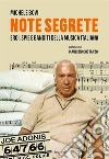 Note segrete: Eroi, spie e banditi della musica italiana. E-book. Formato PDF ebook di Michele Bovi