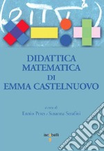 Didattica matematica di Emma Castelnuovo. E-book. Formato EPUB ebook