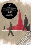 Padri: tre memoir italoamericani. E-book. Formato EPUB ebook