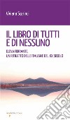 Il libro di tutti e di nessuno: Elena Ferrante, un ritratto delle italiane del XX secolo. E-book. Formato EPUB ebook di Viviana Scarinci