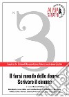Quaderni ALMA SABATINI n. 3: Il farsi mondo delle donne. Scrivere il cinema.. E-book. Formato EPUB ebook
