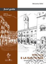 Treviso e la sua MarcaItinerari di fiume e d'arte. E-book. Formato PDF