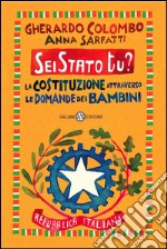 Sei Stato tu? La Costituzione attraverso le domande dei bambini. E-book. Formato PDF ebook