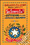 Sei Stato tu? La Costituzione attraverso le domande dei bambini. E-book. Formato PDF ebook