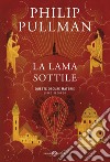 La lama sottile: Queste oscure materie. 2. E-book. Formato PDF ebook