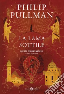 La lama sottile: Queste oscure materie. 2. E-book. Formato EPUB ebook di Philip Pullman