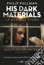 La bussola d'oro: Queste oscure materie. 1. E-book. Formato PDF ebook