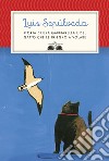 Storia di una gabbianella e del gatto che le insegnò a volare. E-book. Formato EPUB ebook di Luis Sepúlveda