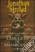 L'amuleto di Samarcanda - vol. 1: Il ciclo di Bartimeus. E-book. Formato PDF ebook