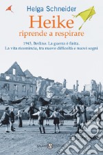 Heike riprende a respirare. E-book. Formato PDF ebook