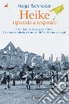 Heike riprende a respirare. E-book. Formato PDF ebook