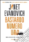 Bastardo numero uno: Un caso di Stephanie Plum. E-book. Formato EPUB ebook di Janet Evanovich