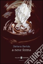 A neve ferma. E-book. Formato PDF ebook