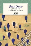 L'uomo che piantava gli alberi. E-book. Formato EPUB ebook