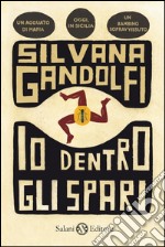 Io dentro gli spari. E-book. Formato PDF ebook