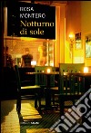 Notturno di sole. E-book. Formato PDF ebook