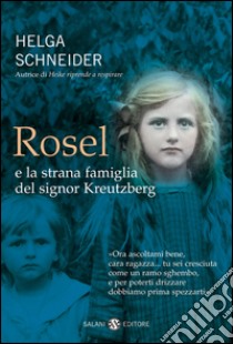 Rosel e la strana famiglia del signor Kreutzberg. E-book. Formato EPUB ebook di Helga Schneider