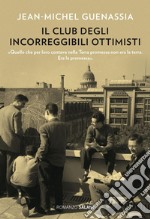 Il club degli incorreggibili ottimisti. E-book. Formato PDF ebook